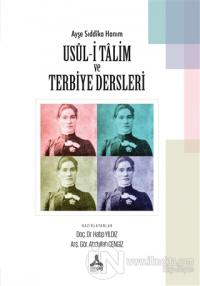 Ayşe Sıddıka Hanım Usul-i Talim ve Terbiye Dersleri