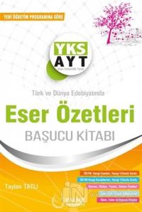 AYT Türk Edebiyatında Eser Özetleri Başucu Kitabı