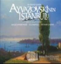 Ayvazovskinin Istanbul'u