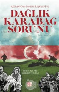 Azerbaycan-Ermeni İlişkileri ve Dağlık Karabağ Sorunu