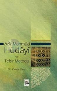 Aziz Mahmud Hüdayi ve Tefsir Metodu