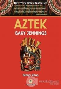 Aztek Birinci Kitap %10 indirimli Gary Jennings