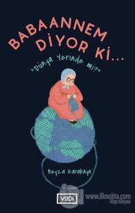 Babaannem Diyor Ki...