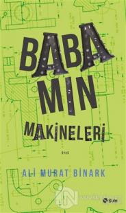 Babamın Makineleri