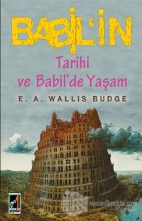 Babil'in Tarihi ve Babil'de Yaşam