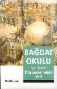 Bağdat Okulu ve İslam Düşüncesindeki Yeri