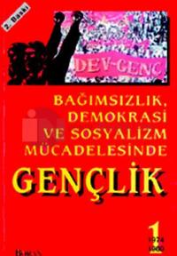 Bağımsızlık, Demokrasi ve Sosyalizm Mücadelesinde Gençlik - 1
