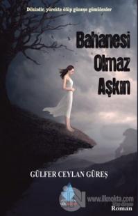 Bahanesi Olmaz Aşkın