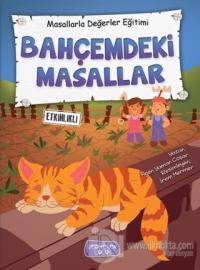 Bahçemdeki Masallar - Masallarla Değerler Eğitimi (Ciltli)