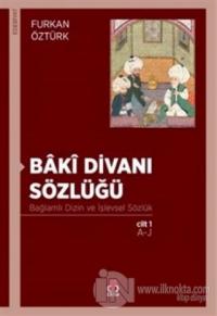 Baki Divanı Sözlüğü Cilt: 1