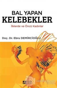Bal Yapan Kelebekler