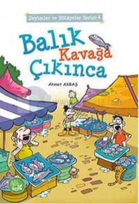 Balık Kavağa Çıkınca