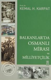 Balkanlar'da Osmanlı Mirası ve Milliyetçilik