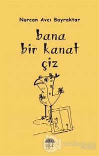 Bana Bir Kanat Çiz