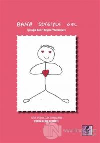 Bana Sevgiyle Gel