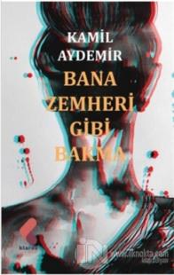Bana Zemheri Gibi Bakma