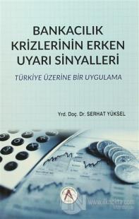 Bankacılık Krizlerinin Erken Uyarı Sinyalleri