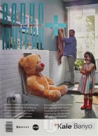 Banyo Mutfak Dergisi Sayı: 120 Ağustos-Eylül 2018