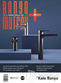 Banyo Mutfak Dergisi Sayı: 131 Haziran-Temmuz 2020