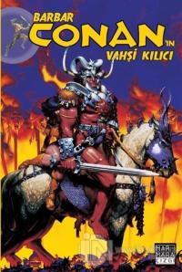 Barbar Conan'ın Vahşi Kılıcı Cilt: 21