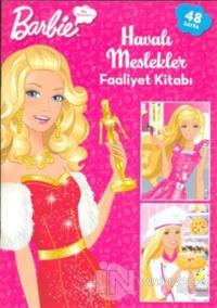 Barbie Havalı Meslekler Faaliyet Kitabı