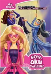 Barbie ve Gizli Ajanlar - Boya Oku Yapıştır! %20 indirimli Kolektif