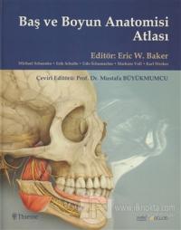 Baş ve Boyun Anatomisi Atlası (Ciltli)