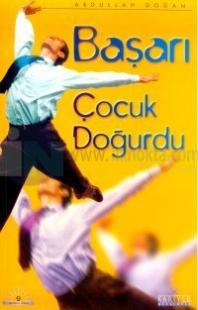 Başarı Çocuk Doğurdu