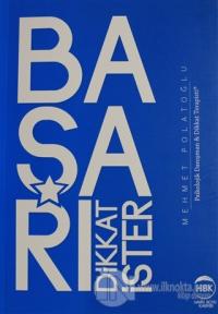 Başarı Dikkat İster