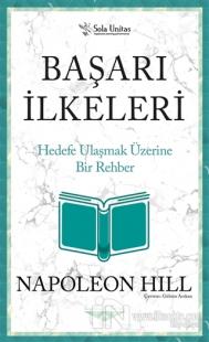Başarı İlkeleri - Kısaltılmış Klasikler Serisi
