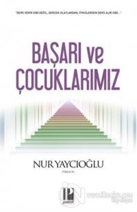 Başarı ve Çocuklarımız