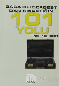 Başarılı Serbest Danışmanlığın 101 Yolu