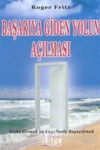 Başarıya Giden Yolun Açılması