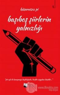 Başıboş Şiirlerin Yalnızlığı
