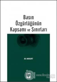 Basın Özgürlüğünün Kapsamı ve Sınırları