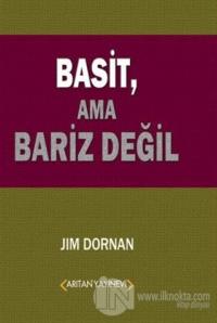 Basit, Ama Bariz Değil