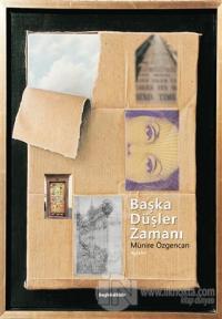 Başka Düşler Zamanı