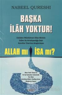 Başka İlah Yoktur!