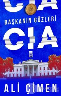 Başkanın Gözleri: CIA Ali Çimen
