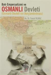 Batı Emperyalizmi ve Osmanlı Devleti