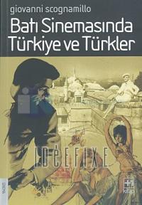 Batı Sinemasında Türkiye ve Türkler