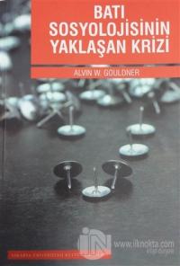 Batı Sosyolojisinin Yaklaşan Krizi