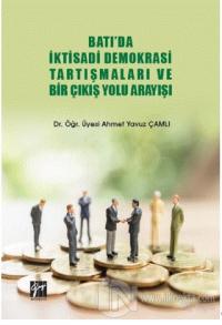 Batı'da İktisadi Demokrasi Tartışmaları ve Bir Çıkış Yolu Arayışı