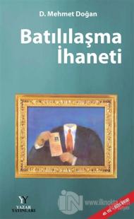 Batılılaşma İhaneti (Ciltli)