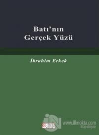 Batı'nın Gerçek Yüzü