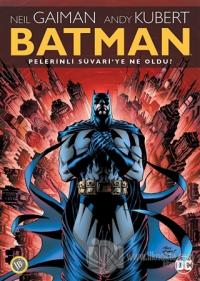 Batman: Pelerinli Süvari'ye Ne Oldu? %30 indirimli Neil Gaiman