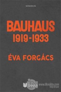 Bauhaus 1919 - 1933