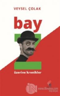 Bay Z Üzerine Kronikler