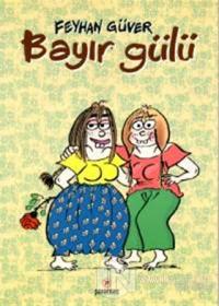Bayır Gülü 1