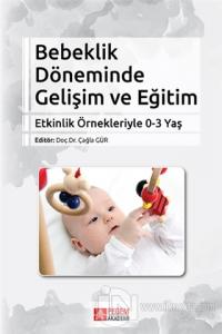 Bebeklik Döneminde Gelişim ve Eğitim